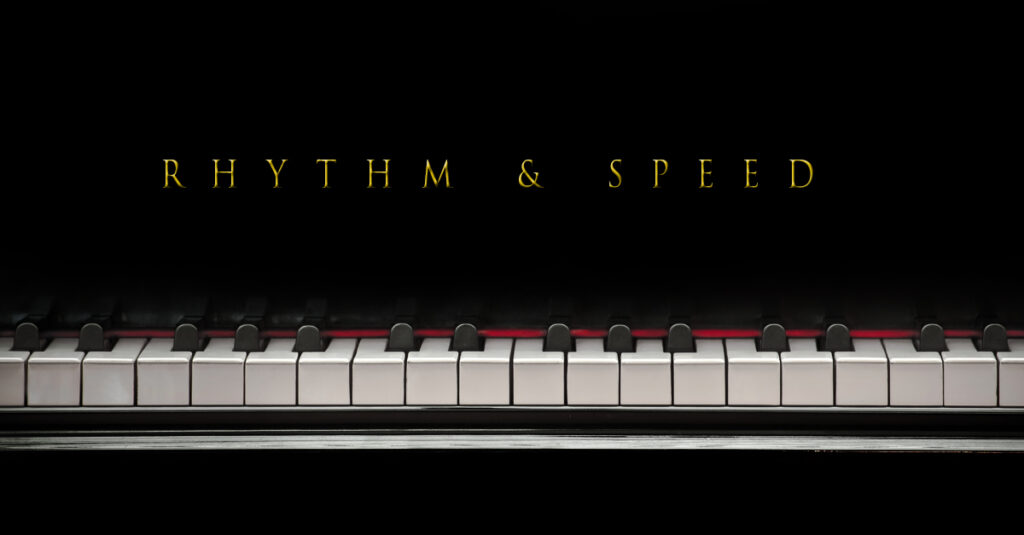 Rhythm & Speed